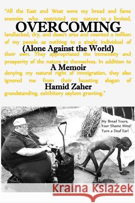 Overcoming: Alone Against the World Hamid Zaher 9781304332363 Lulu.com