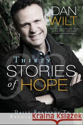 Thirty Stories Of Hope Dan Wilt 9781304343208 Lulu.com