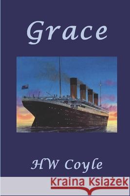 Grace Hw Coyle 9781304348371