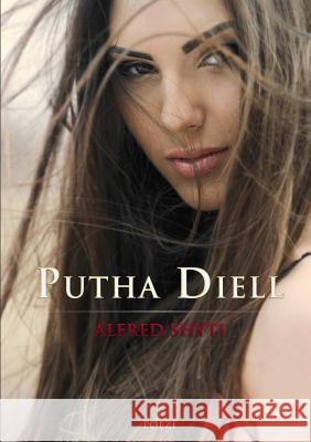 Putha Diell Alfred Shyti 9781304350862 Lulu.com