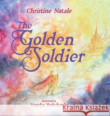 The Golden Soldier Christine Natale 9781304359773