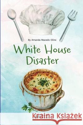 White House Disaster Amanda Maced Written Ou 9781304363749 Lulu.com