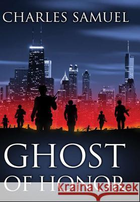 Ghost of Honor Charles Samuel 9781304373380