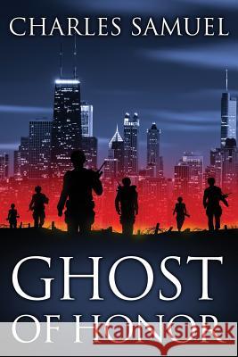 Ghost Of Honor Charles Samuel 9781304373397