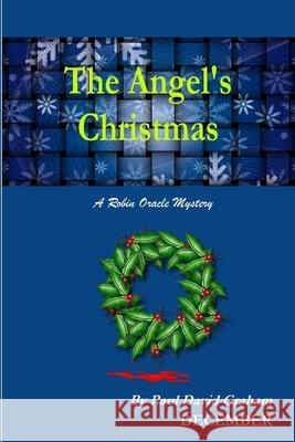 The Angel's Christmas Paul David Graham 9781304401861