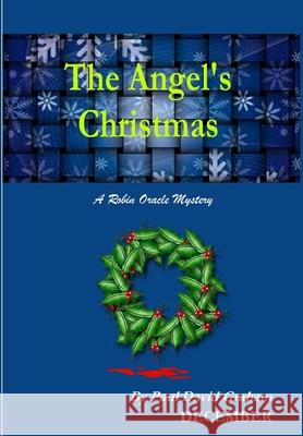 The Angel's Christmas Paul David Graham 9781304401885