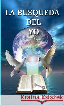 La busqueda del yo Miguel Angel 9781304425775
