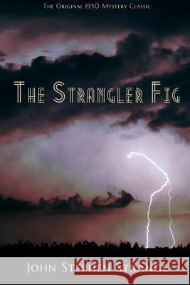 The Strangler Fig John Stephen Strange 9781304435002