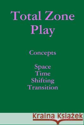 Total Zone Play Florin Sirbu 9781304440280