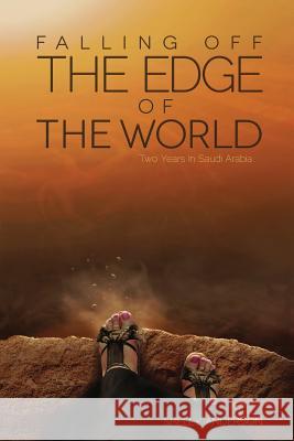 Falling Off the Edge of the World Shelly Anderson 9781304471925