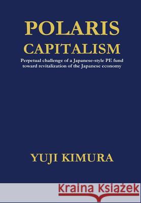 Polaris Capitalism Yuji Kimura 9781304483089