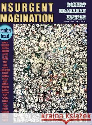 Insurgent Imagination: Annual #1 Spring 2024: Deluxe Edition X359594                                  S. a. Griffin Robert Branaman 9781304497765 Lulu.com