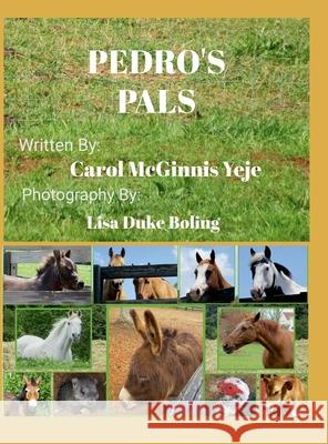 Pedro's Pals Carol McGinni Lisa Duk 9781304501288 Lulu.com