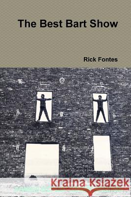 The Best Bart Show Rick Fontes 9781304524485
