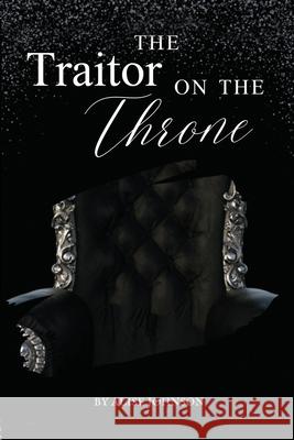 The Traitor on the Throne Lauren Johnson Ken Lord 9781304530073