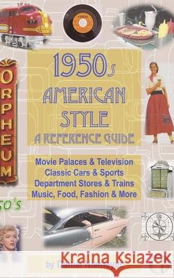 1950s American Style: A Reference Guide (hard cover) Daniel Niemeyer 9781304545749