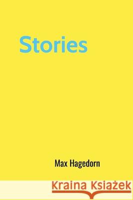 Stories Max Hagedorn 9781304546784