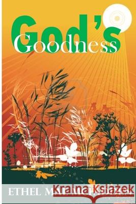 God's Goodness Ethel Mae McFadden 9781304575227