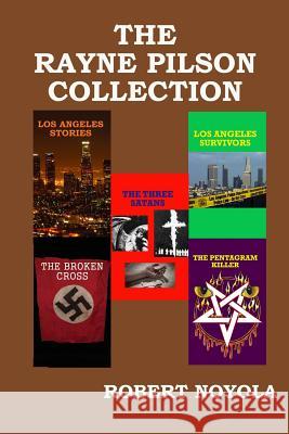 The Rayne Pilson Collection Robert Noyola 9781304629814