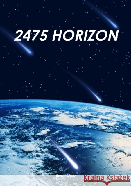 2475 Horizon Ewan Opie 9781304639783