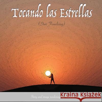 Tocando las Estrellas (Star Touching) Marcelo Sosa 9781304643650 Lulu.com