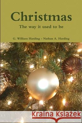 Christmas: The way it used to be - paperback Nathan Harding William Harding 9781304648808