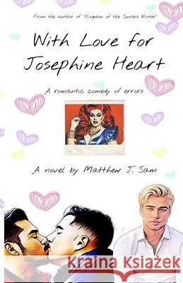 With Love for Josephine Heart Matthew J 9781304651150