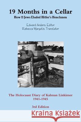 19 Months in a Cellar Edward Anders 9781304652164 Lulu.com
