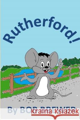 Rutherford Bob Brewer 9781304654410