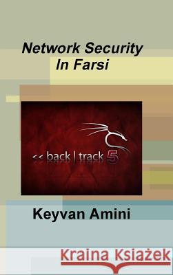 Network Security (Farsi) Keyvan Amini 9781304666369