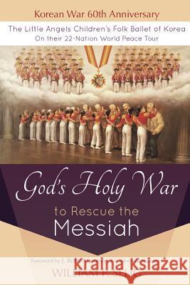 God's Holy War to Rescue the Messiah William Selig 9781304693822