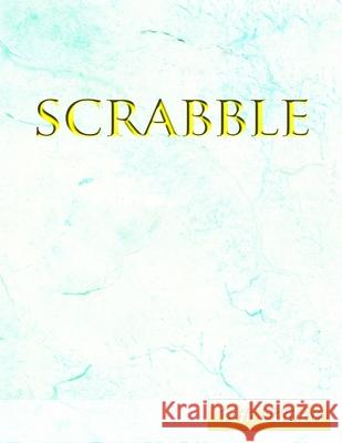 Scrabble Rob Escalante 9781304708069 Lulu.com