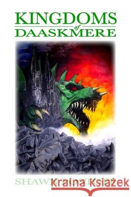 Kingdoms of Daaskmere Shawn Postoff 9781304709219