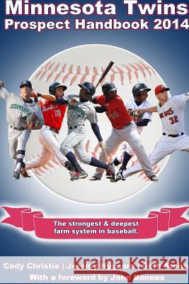 Minnesota Twins Prospect Handbook 2014 Seth Stohs 9781304716927