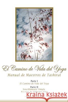 El Camino de Vida del Yoga Artimia Arian 9781304722164 Lulu.com