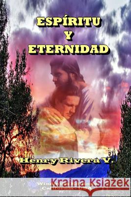 Espíritu Y Eternidad Rivera Valencia, Henry 9781304722607