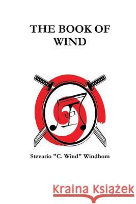 THE Book of Wind Stevario Windhom, C. Wind 9781304727350 Lulu.com