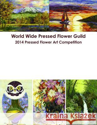 World Wide Pressed Flower Guild 2014 Pressed Flower Art Competition Kate Chu 9781304728081