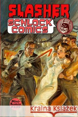 Slasher Schlock Comics Mini Komix 9781304730374