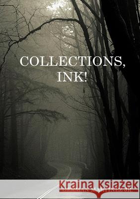 Collections, Ink! German Martine 9781304739896