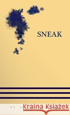 Sneak E Jade Lomax 9781304748027 Lulu.com