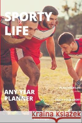 Sporty Life Any Year Planner Soro Designs 9781304762931 Lulu.com