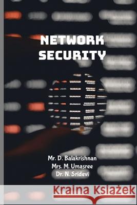 Network Security: Step by Step Tutorials Balakrishnan D Umasree M Sridevi N 9781304764003 Lulu.com