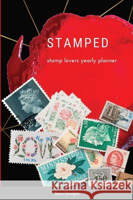 Stamped: Any Year Planner Soro Designs 9781304767196 Lulu.com