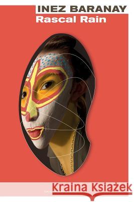 Rascal Rain: a Year in Papua New Guinea Inez Baranay 9781304769626 Lulu.com