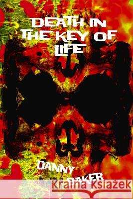 Death In The Key Of Life Danny Baker 9781304776921