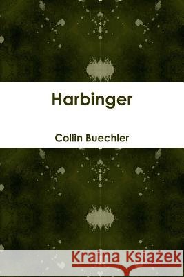 Harbinger Collin Buechler 9781304790606