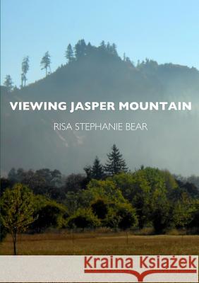 Viewing Jasper Mountain Risa Bear 9781304790965 Lulu.com