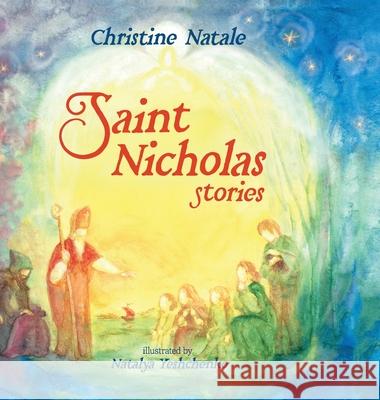 Saint Nicholas Stories Christine Natale Natalya Yeshchenko 9781304791184