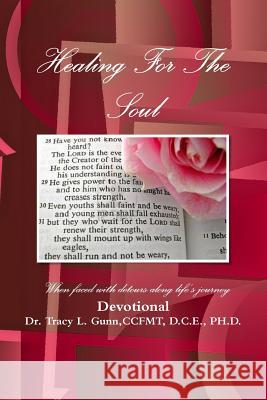 Healing For The Soul-Devotional Gunn, Tracy L. 9781304817624
